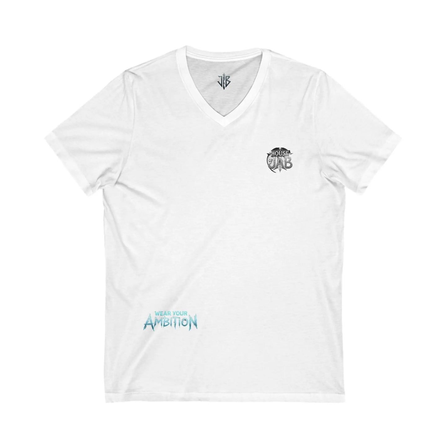 House of JAB “Wear Your Ambition” V-Neck Tee – Unisex Motivational Streetwear T-Shirt Printify
