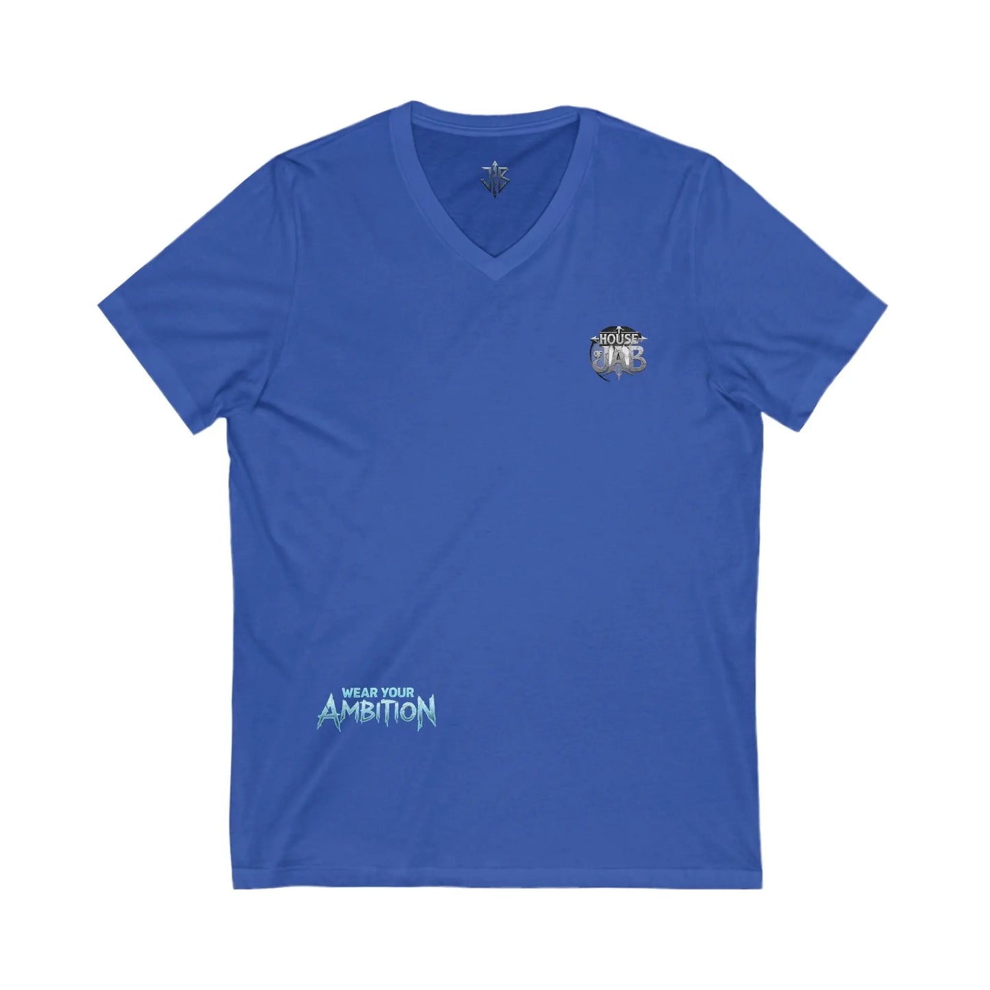 House of JAB “Wear Your Ambition” V-Neck Tee – Unisex Motivational Streetwear T-Shirt Printify