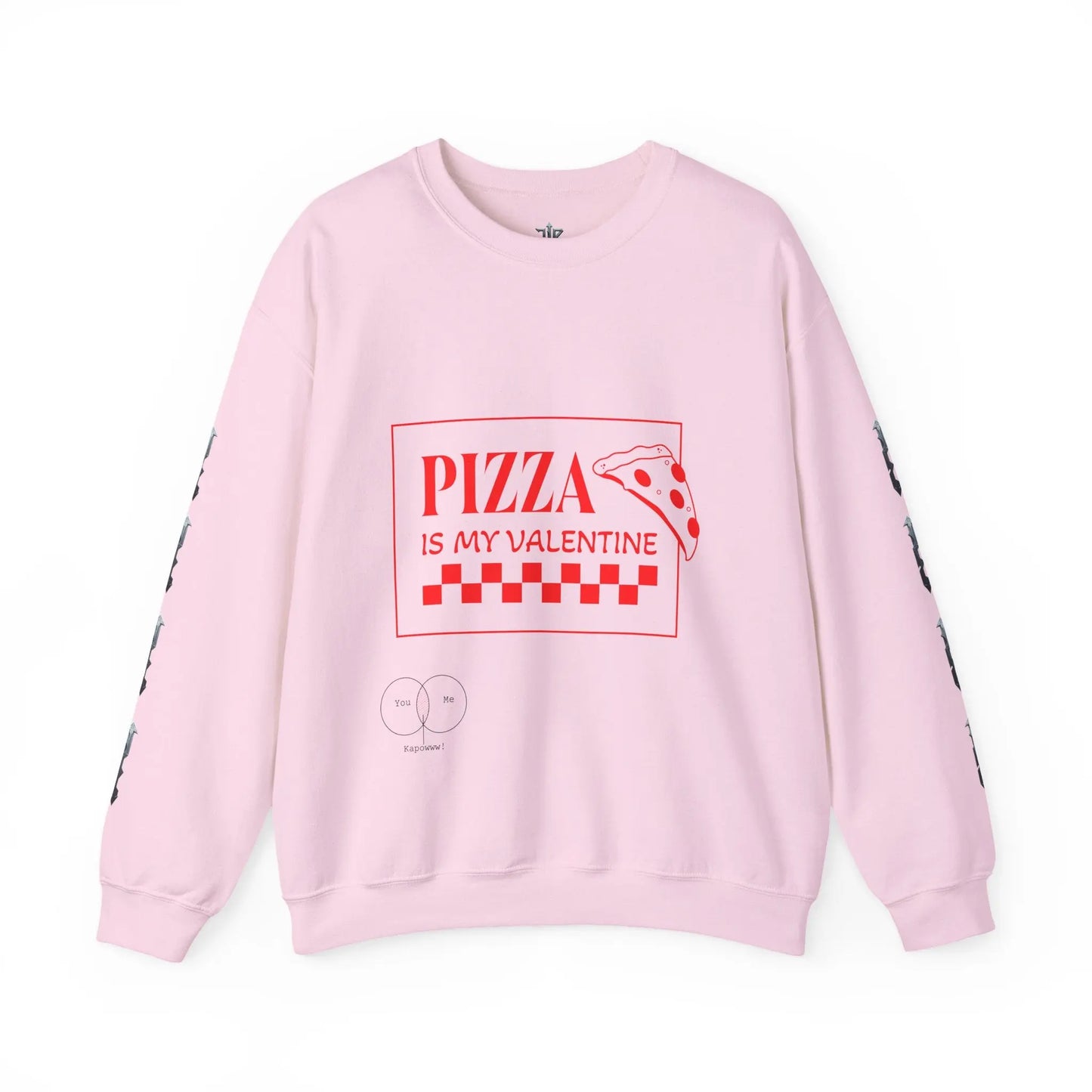 Pizza Is My Valentine Sweatshirt | HouseofJAB House of JAB