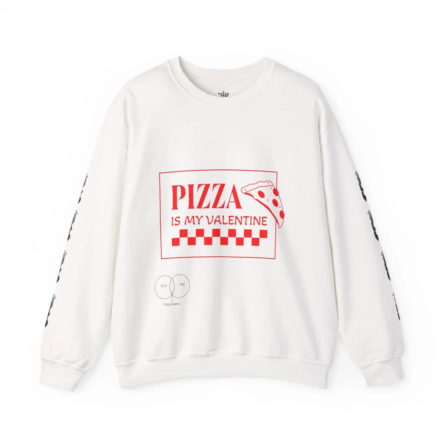 Pizza Is My Valentine Sweatshirt | HouseofJAB House of JAB
